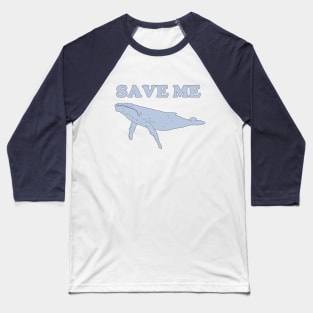 Save the Whales Baseball T-Shirt